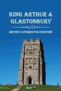 King Arthur & Glastonbury: History & Stories For Everyone: Where Is King Arthur'S Avalon?