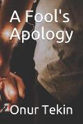 A Fool's Apology