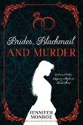 Brides, Blackmail, and Murder: Victoria Parker Regency Mysteries Book 3