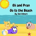 Eli and Pran Go to the Beach