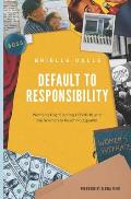 Default to Responsibility: Women's Plight During COVID-19 and the Solution to Reaching Equality