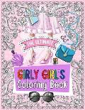 The Ultimate Girly Girl's Coloring Book