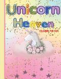 Unicorn Heaven coloring book for Kids: Unicorn coloring book for girls, unicorn lover coloring book, fun and cute unicorn coloring book, coloring book