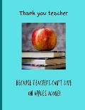 Thank You Teacher: A relaxation coloring book for teachers
