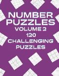 Number Puzzles Volume 2 120 Challenging Puzzles: 60 Number Search and 60 Mixed Level Sudoku Easy, Medium and Hard