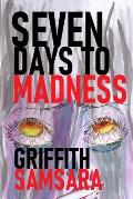 Seven Days to Madness