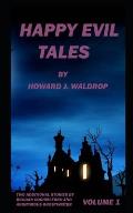 Happy Evil Tales: Volume 1
