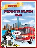 Firefighter Coloring Book For Kids: Firefighter Coloring Book: For Kids Girls & Boys Kids Coloring Book with 40 Unique Pages to Color on Firefighters,