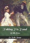 Taking His Hand: With Love