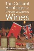 The Cultural Heritage Of Chinese & Western Wines: Tradition Of Chinese & Mediterranean Wine: Wine In China