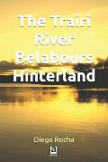 The Trairi River Belabours Hinterland