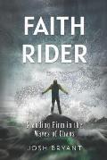 Faith Rider: Standing Firm in the Waves of Chaos