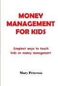 Money Management for Kids: Simplest ways to teach kids on money management