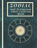Zodiac and Pentagram Adult Coloring Book: Coloring Book For Adults Zodiac Signs With Relaxing Designs