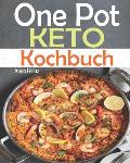 One Pot Keto Kochbuch: Entdecken Sie die Keto-K?che mit einfach und schmackhaften Low-Carb-Rezepten um Ihre Di?t erfolgreich durchzuf?hren, K