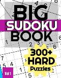 Sudoku Big Book: 300+ Hard Puzzles