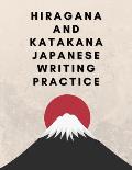 Hiragana and Katakana Japanese Writing Practice: Workbook to Trace the Japanese Writing Systems Characters and Learn For Kids, Teens, Adults, Self-Stu