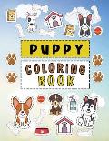 Puppy Coloring Book: for Kids Cute Educational Coloring Book for Boys & Girls, Gift For Puppy Lovers.: 4 (Magic Coloring)