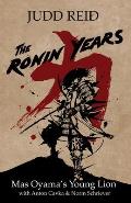The Ronin Years: Mas Oyama's Young Lion