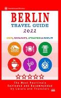 Berlin Travel Guide 2022: Shops, Arts, Entertainment and Good Places to Drink and Eat in Berlin, Germany (Travel Guide 2022)