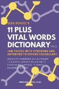 11 Plus Vital Words Dictionary (Synonyms and Antonyms): Advanced synonyms and antonyms to elevate literacy skills for 11 plus exams - especially CEM v