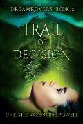 DreamRovers: Trail of Decision