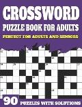 Crossword Puzzle Book For Adults: Large Print Crossword Puzzles And Solutions For Adults And Seniors To Brainstorm During Leisure Time With Word Puzzl