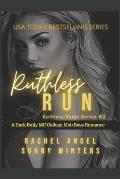 Ruthless Run: A Dark Bully MC College Mob Boss Romance (Ruthless Reign #2)