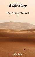 A Life story: The Journey of a Soul