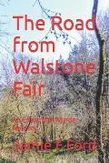 The Road from Walstone Fair: An Edwardian Murder Mystery