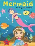 Mermaid Coloring Book for Kids Ages 4-8: Great Mermaid Coloring & Activity Book with Cute Mermaids Coloring Pages for Toddlers and Kids, 50 Mermaid Co