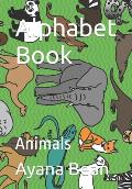 Alphabet Book: Animals