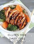 Gluten Free & Dairy Free Cookbook: 300 Simple and Satisfying Recipis Without Gluten