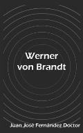 Werner von Brandt: Entre dos aguas