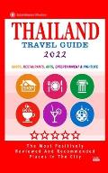 Thailand Travel Guide 2022: Shops, Arts, Entertainment and Good Places to Drink and Eat in Thailand (Travel Guide 2022)
