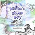 Willie's Stuck Day