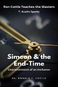 Simeon & The End Time: Characteristics of an Eschaton