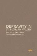 Depravity in St.Florian Valley: A Farce in Three Acts