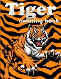 Tiger coloring book: 100 page amazing animal coloring book for your kids