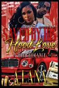 Saved By His Hood Love 2: A Hood Romance