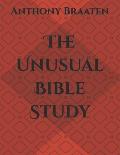 The Unusual Bible Study