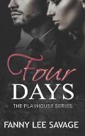 Four Days: The Playhouse Series Book 2
