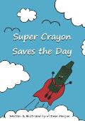 Super Crayon Saves the Day