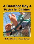 A Barefoot Boy 4: Poetry for Children