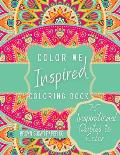 Create Happy Thoughts: An Inspirational Quote Coloring Book