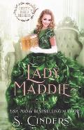 Lady Maddie: The Dirty Bird Series