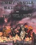 Jimmy Jangle Wally Wizz and The Wraiths.