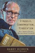 Struggle, Condemnation, Vindication: John Courtney Murray's Journey toward Vatican II