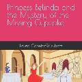 Princess Belinda and the Mystery of the Missing Cupcake