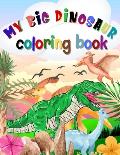 My big dinosaur coloring book: Coloring this world Family